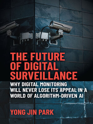 cover image of Future of Digital Surveillance
